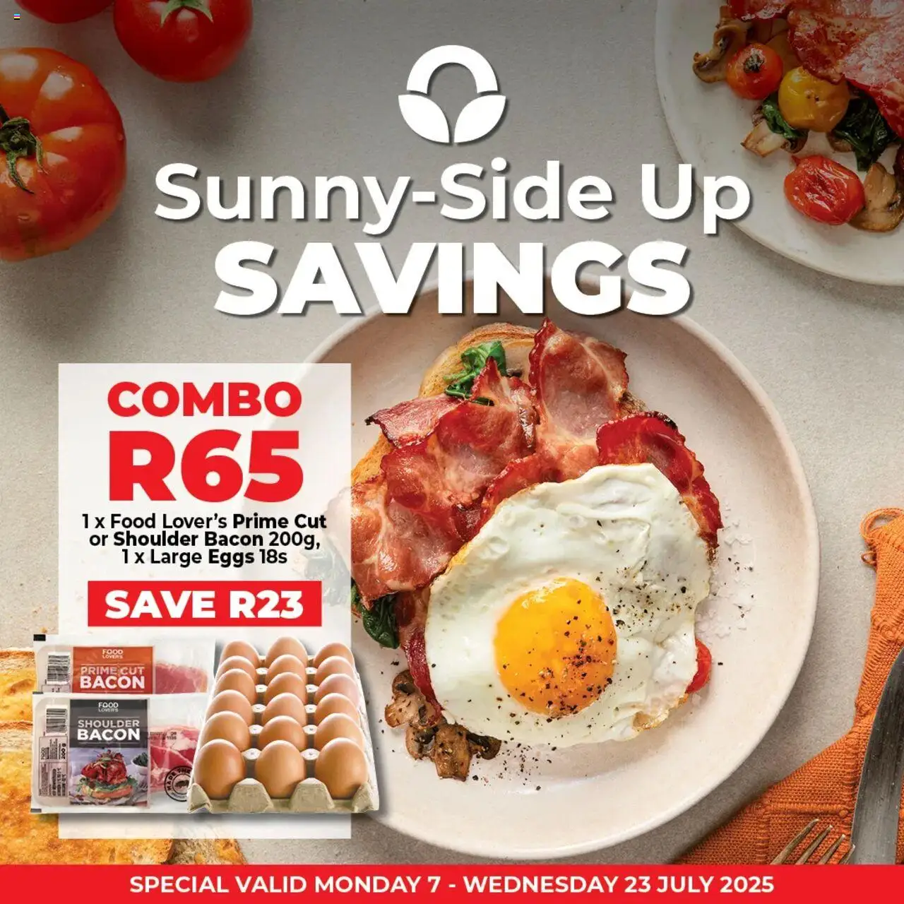 Food Lover's Market KwaZulu-Natal - Bacon & Eggs Promotion from 07/07 - 23/07/2025 > Promotions